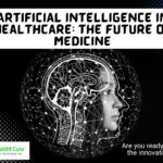 Artificial Intelligence in Healthcare The Future of Medicine Healthy Cura