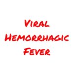 Viral Hemorrhagic Fever Healthy Cura