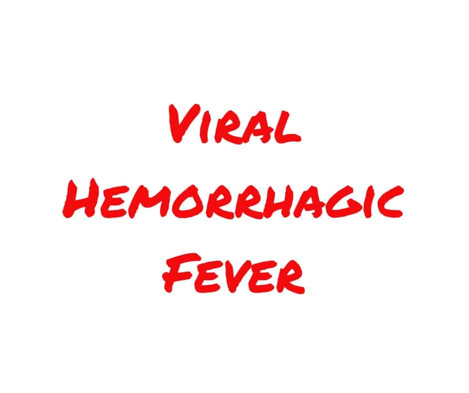 Viral Hemorrhagic Fever Healthy Cura