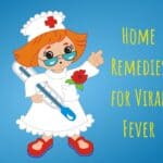 9 best home remedies for viral fever