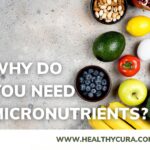 Why do you need micronutrient supplements Healthy Cura