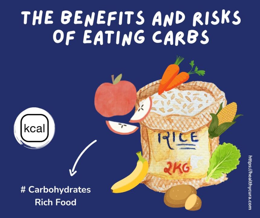 The Benefits and Risks of Eating Carbs Healthy Cura