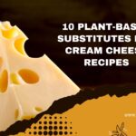 10 Plant Based Substitutes For Cream Cheese Recipes Healthy Cura