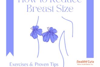 How to Reduce Breast Size Naturally Healthy Cura