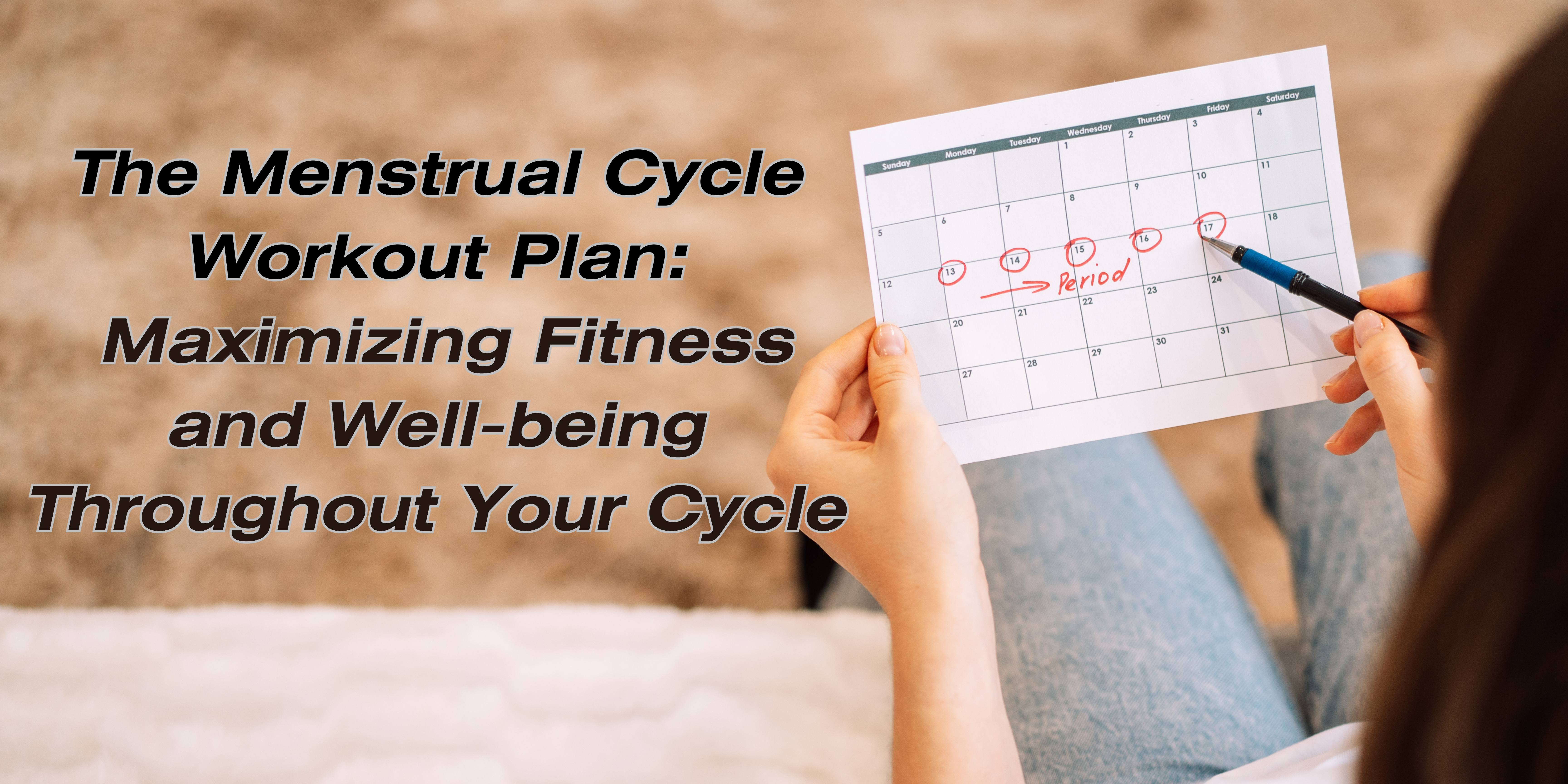 The Menstrual Cycle Workout Plan Maximizing Fitness and Well being Throughout Your Cycle